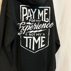 Pay me for my Experience Graphic Hoodie with White Text